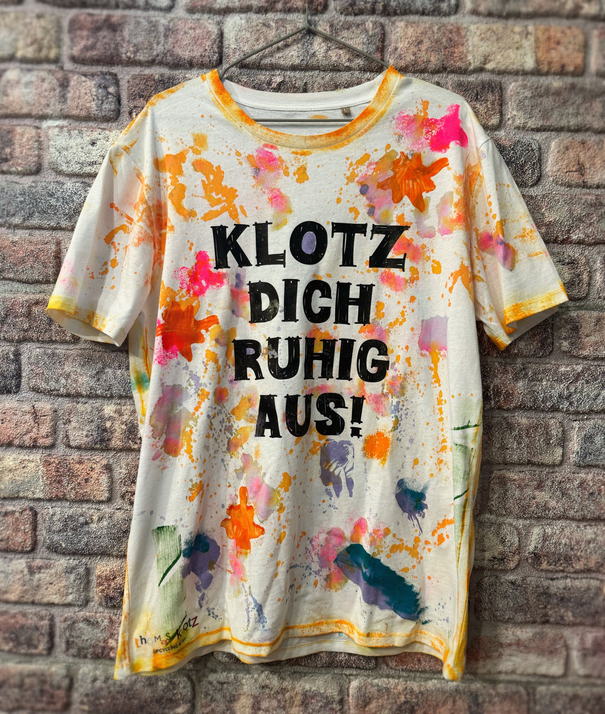 T-Shirt " Klotz Dich ruhig aus" - Mein Shop