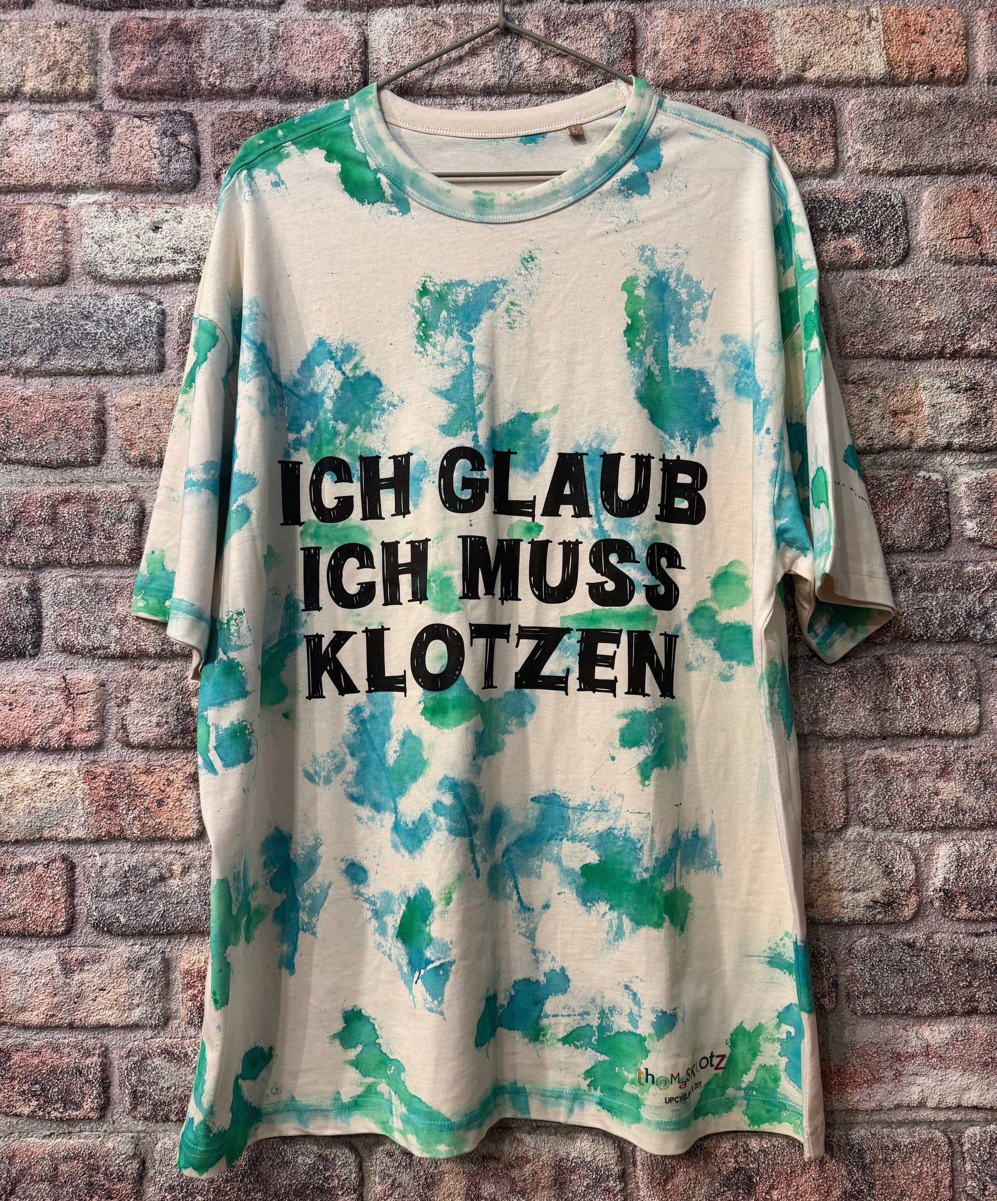 T-Shirt "Ich glaub ich muss klotzen" - Mein Shop